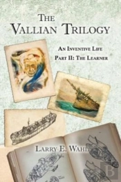 The Vallian Trilogy--An Inventive Life: Part Ii. The Learner