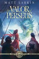 The Valor Of Perseus