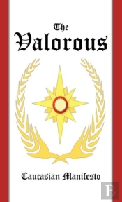 The Valorous: Caucasian Manifesto
