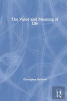 The Value And Meaning Of Life