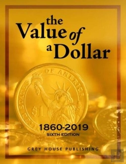 Bertrand.pt - The Value Of A Dollar 1860-2019 & Value Of A Dollar Colonial, 2 Volume Set