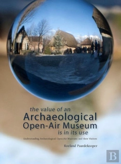 Bertrand.pt - The Value Of An Archaeological Open-Air Museum Is In Its Use