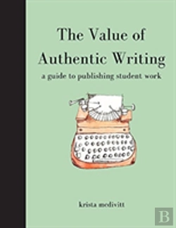 Bertrand.pt - The Value Of Authentic Writing