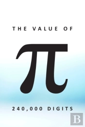The Value Of π 240,000 Digits