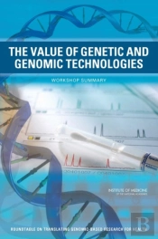 The Value Of Genetic And Genomic Technologies