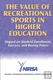 The Value Of Recreational Sports In Higher Education