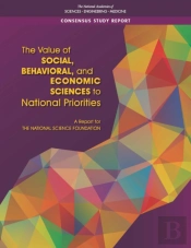 The Value Of Social, Behavioral, And Economic Sciences To National Priorities