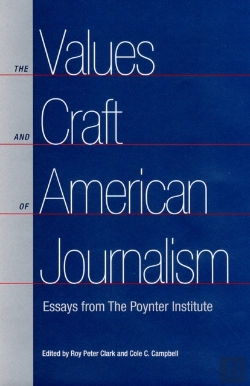Bertrand.pt - The Values And Craft Of American Journalism