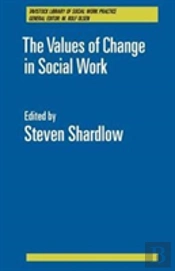 The Values Of Change In Social Work