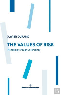 Bertrand.pt - The Values Of Risk. Managing Through Uncertainty
