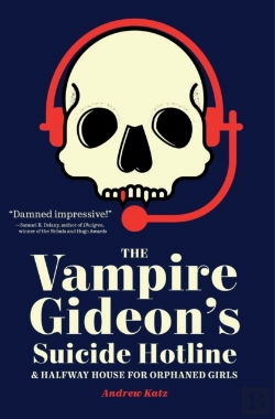 Bertrand.pt - The Vampire Gideon'S Suicide Hotline And Halfway House For Orphaned Girls