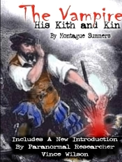 The Vampire: His Kith And Kin