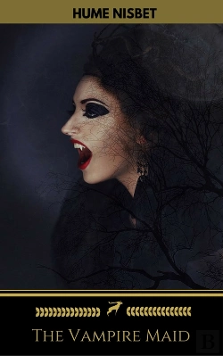 Bertrand.pt - The Vampire Maid (Golden Deer Classics)