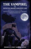 The Vampire; Or, Detective Brand'S Greatest Case
