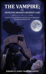 The Vampire; Or, Detective Brand'S Greatest Case