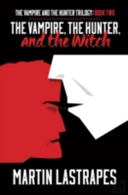 Bertrand.pt - The Vampire, The Hunter, And The Witch (The Vampire And The Hunter Trilogy: Book Two)