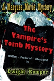 The Vampire'S Tomb Mystery