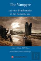 The Vampyre And Other British Stories Of The Romantic Era