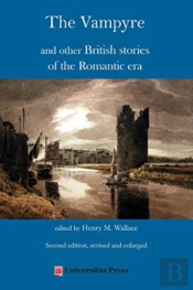 The Vampyre And Other British Stories Of The Romantic Era
