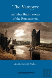 The Vampyre And Other British Stories Of The Romantic Era