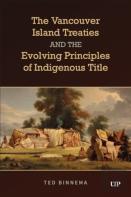 The Vancouver Island Treaties And The Evolving Principles Of Indigenous Title