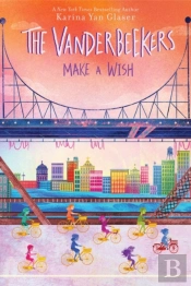 The Vanderbeekers Make A Wish