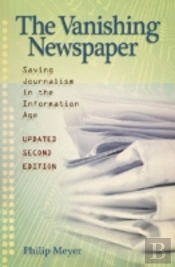 The Vanishing Newspaper (2nd Ed) Volume 1