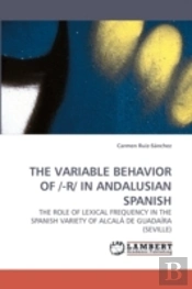 The Variable Behavior Of /-R/ In Andalus