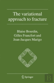 The Variational Approach To Fracture