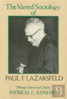 The Varied Sociology Of Paul F. Lazarsfeld