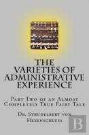 The Varieties Of Administrative Experience