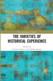 The Varieties Of Historical Experience