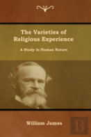 The Varieties Of Religious Experience
