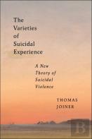 The Varieties Of Suicidal Experience