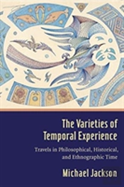 The Varieties Of Temporal Experience