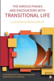 The Various Phases And Encounters With Transitional Life