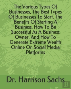 Bertrand.pt - The Various Types Of Businesses, The Best Types Of Businesses To Start, The Benefits Of Starting A Business, How To Be Successful As A Business Owner, And How To Generate Extreme Wealth Online On Soci