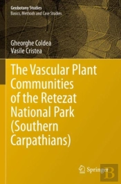 The Vascular Plant Communities Of The Retezat National Park (Southern Carpathians)