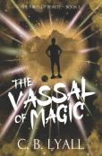 The Vassal Of Magic