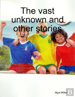 Bertrand.pt - The Vast Unknown And Other Stories