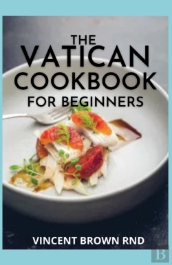 Bertrand.pt - The Vatican Cookbook For Beginners