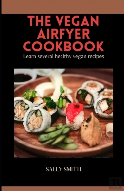 Bertrand.pt - The Vegan Air Fyer Cookbook