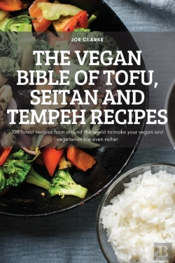 Bertrand.pt - The Vegan Bible Of Tofu, Seitan And Tempeh Recipes