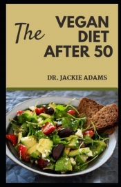 The Vegan Diet Guide After 50