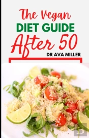 The Vegan Diet Guide After 50