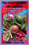 The Vegan Ketogenic Diet Cookbook