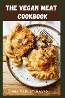 The Vegan Meat Cookbook