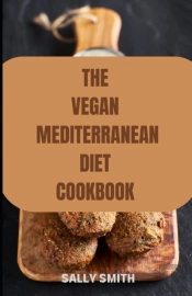 The Vegan Mediterranean Diet Cookbook