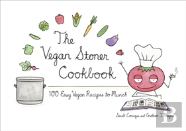 The Vegan Stoner Cookbook