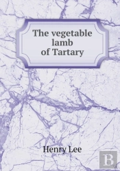 The Vegetable Lamb Of Tartary